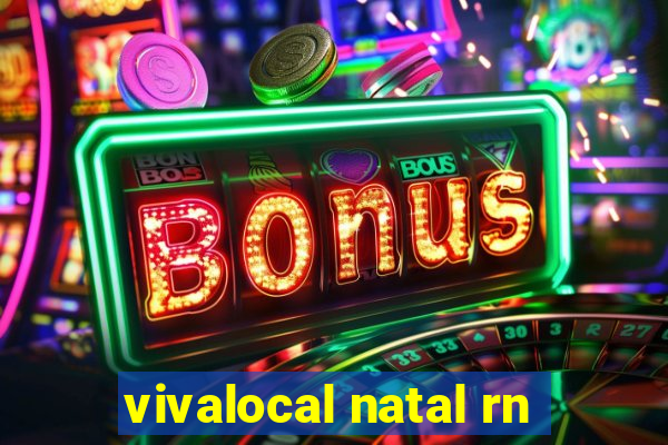 vivalocal natal rn